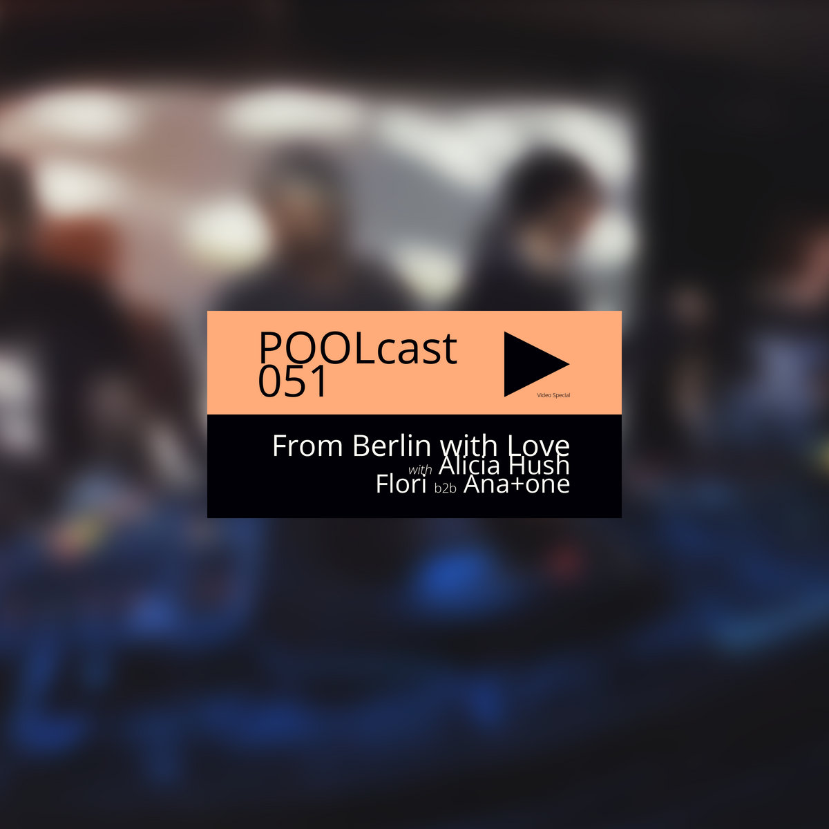 Video Special - From Berlin with Love - Alicia Hush, Flori b2b Ana+one